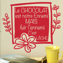 Sticker Texte "Le Chocolat est notre ennemi..."